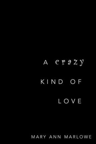 Kniha Crazy Kind Of Love Mary Ann Marlowe