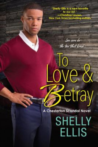 Kniha To Love & Betray Shelly Ellis