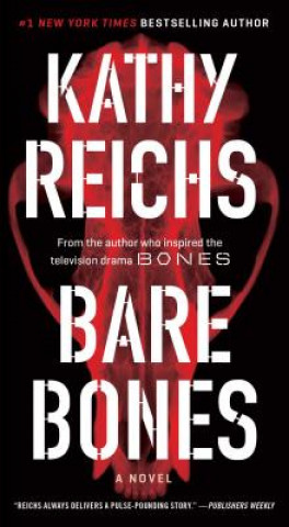 Kniha Bare Bones Kathy Reichs