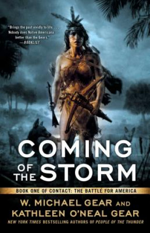 Książka Coming of the Storm: Book One of Contact: The Battle for Americavolume 3 W. Michael and Kathleen O. Gear