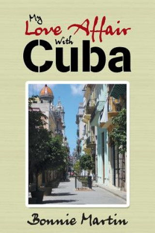 Kniha My Love Affair with Cuba Bonnie Martin