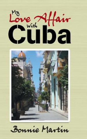 Kniha My Love Affair with Cuba Bonnie Martin