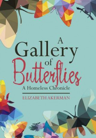 Könyv Gallery of Butterflies Elizabeth Akerman