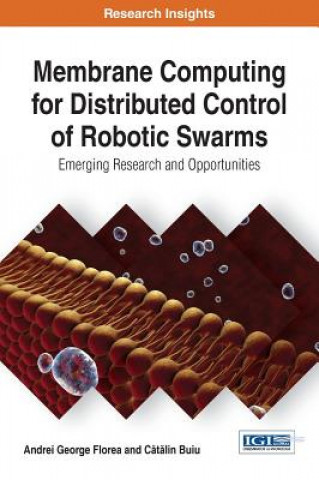 Boek Membrane Computing for Distributed Control of Robotic Swarms Andrei George Florea