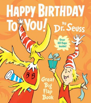 Kniha Happy Birthday to You! Great Big Flap Book Seuss