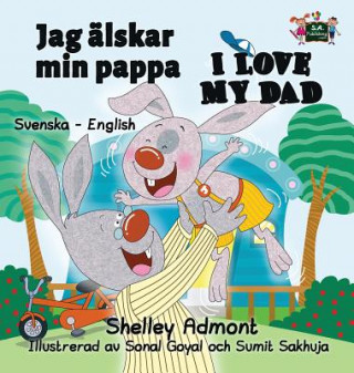 Könyv Jag alskar min pappa I Love My Dad Shelley Admont