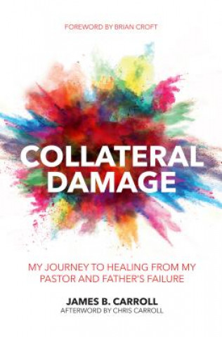 Buch Collateral Damage James B. Carroll