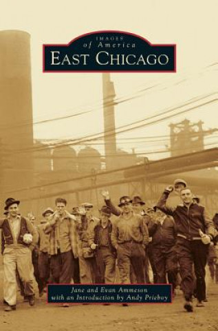 Könyv EAST CHICAGO Jane Ammeson