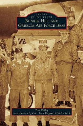 Carte BUNKER HILL & GRISSOM AIR FORC Tom Kelley