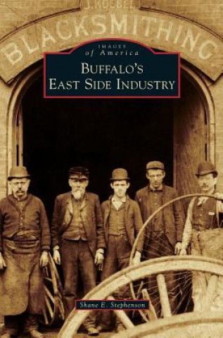 Kniha BUFFALOS EAST SIDE INDUSTRY Shane E. Stephenson