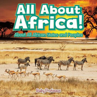 Könyv All About Africa! About All African States and Peoples Baby Professor