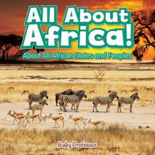 Libro All About Africa! About All African States and Peoples Baby Professor