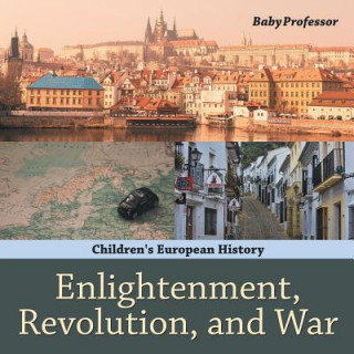 Libro Enlightenment, Revolution, and War Children's European History Baby Professor