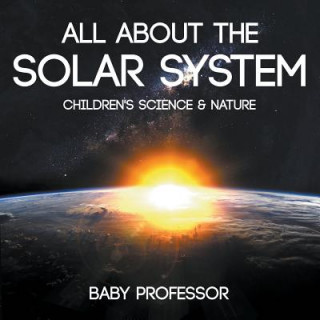 Carte All about the Solar System - Children's Science & Nature Baby Professor