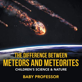 Boek Difference Between Meteors and Meteorites Children's Science & Nature Baby Professor