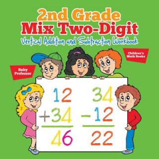 Kniha 2nd Grade Mix Two-Digit Vertical Addition and Subtraction Workbook Children's Math Books Baby Professor