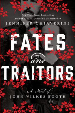 Carte Fates and Traitors Jennifer Chiaverini
