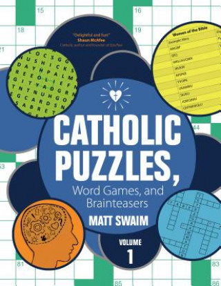 Kniha Catholic Puzzles, Word Games, and Brainteasers Matt Swaim