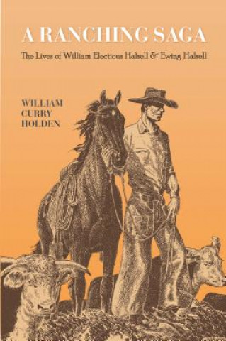 Kniha Ranching Saga William Curry Holden
