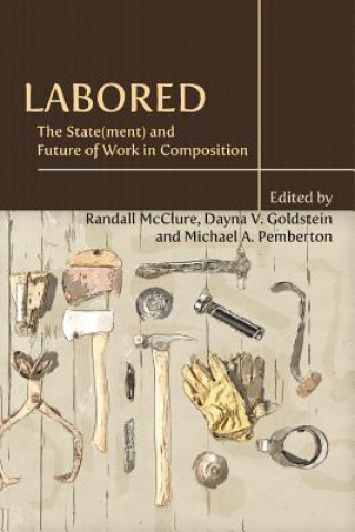 Knjiga Labored Randall McClure