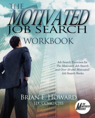Carte Motivated Job Search Workbook Brian E. Howard