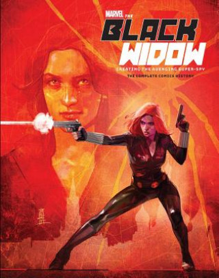 Kniha Marvel's the Black Widow: Creating the Avenging Super-Spy: The Complete Comics History Michael Mallory