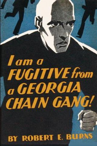 Buch I AM A FUGITIVE FROM A GEORGIA Robert E. Burns