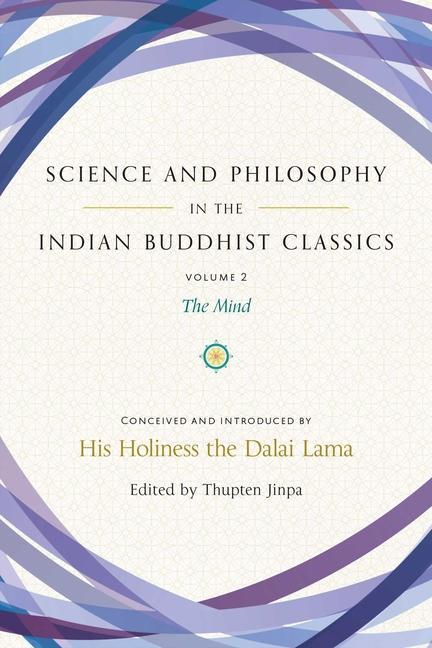 Kniha Science and Philosophy in the Indian Buddhist Classics Dalai Lama