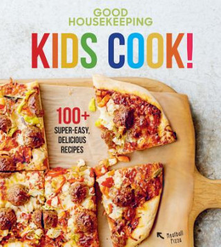 Książka Good Housekeeping Kids Cook!: 100+ Super-Easy, Delicious Recipes Volume 1 Good Housekeeping