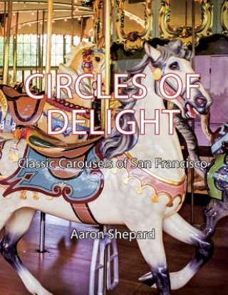 Könyv Circles of Delight Aaron Shepard