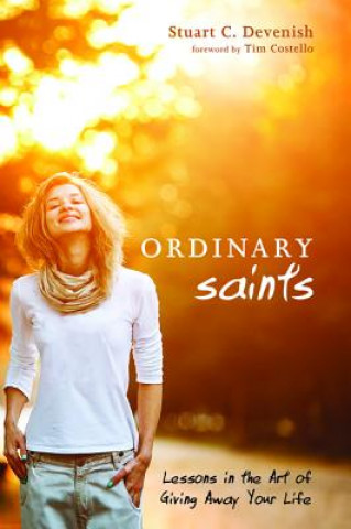 Kniha Ordinary Saints Stuart C. Devenish