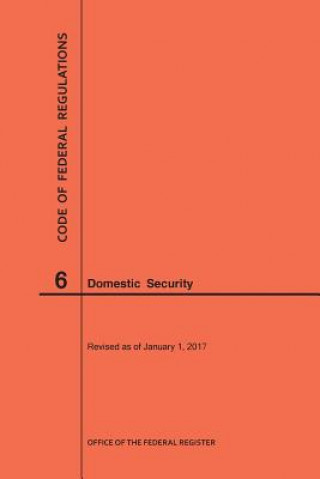 Carte Code of Federal Regulations Title 6, Domestic Security, 2017 National Archives and Records Administra