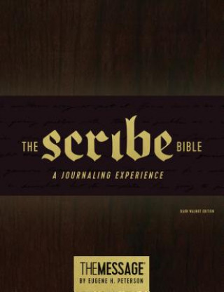 Kniha The Scribe Bible: Featuring the Message by Eugene H. Peterson Eugene H. Peterson