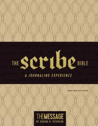 Kniha The Scribe Bible: Featuring the Message by Eugene H. Peterson Eugene H. Peterson