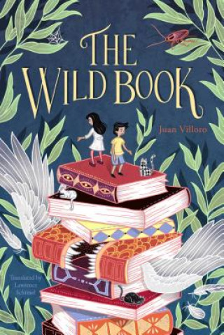 Kniha Wild Book Juan Villoro