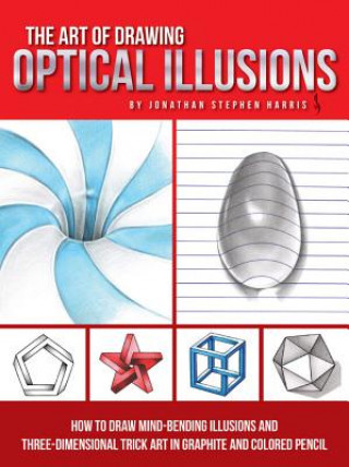 Könyv Art of Drawing Optical Illusions Jonathan Stephen Harris
