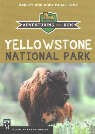 Boek Yellowstone National Park: Adventuring with Kids Harley McAllister