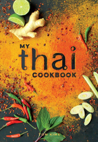 Livre My Thai Cookbook Tom Kime