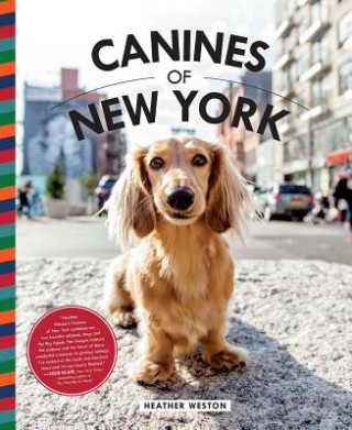 Kniha Canines of New York Heather Weston