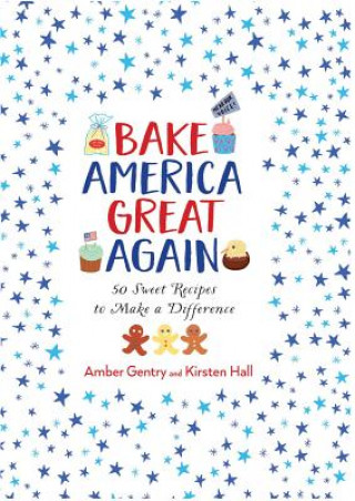 Kniha Bake America Great Again Tbd