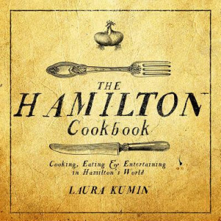 Kniha Hamilton Cookbook Laura Kumin