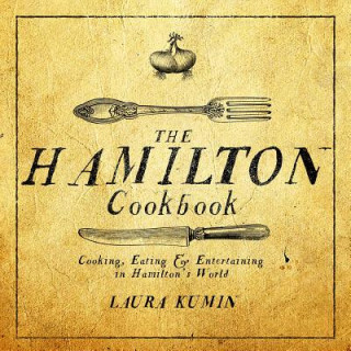 Könyv Hamilton Cookbook Laura Kumin