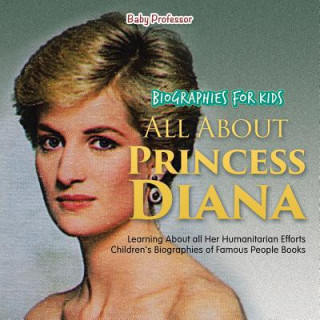 Kniha Biographies for Kids - All about Princess Diana Baby Professor