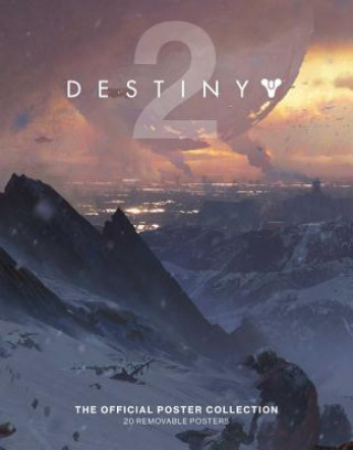 Book Destiny 2: The Official Poster Collection Insight Editions