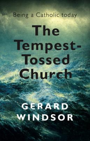 Książka Tempest-Tossed Church Gerard Windsor