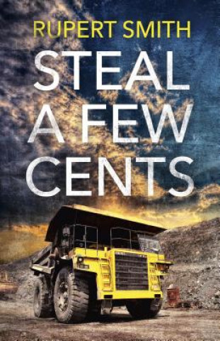 Könyv Steal a Few Cents Rupert Smith