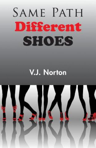 Boek Same Path, Different Shoes V. J. Norton