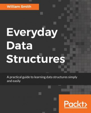 Boek Everyday Data Structures William Smith