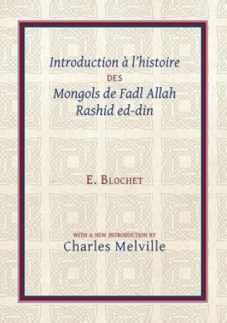 Livre Introduction a l'Histoire des Mongols de Fadl Allah Rashid ed-din Edgard Blochet