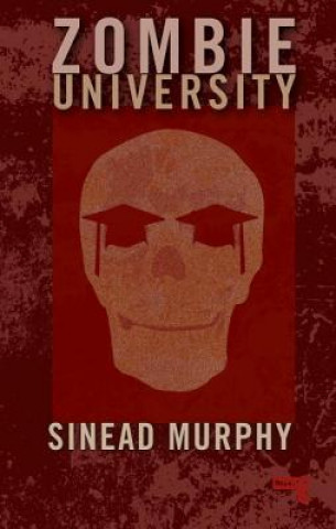 Könyv Zombie University Sinead Murphy
